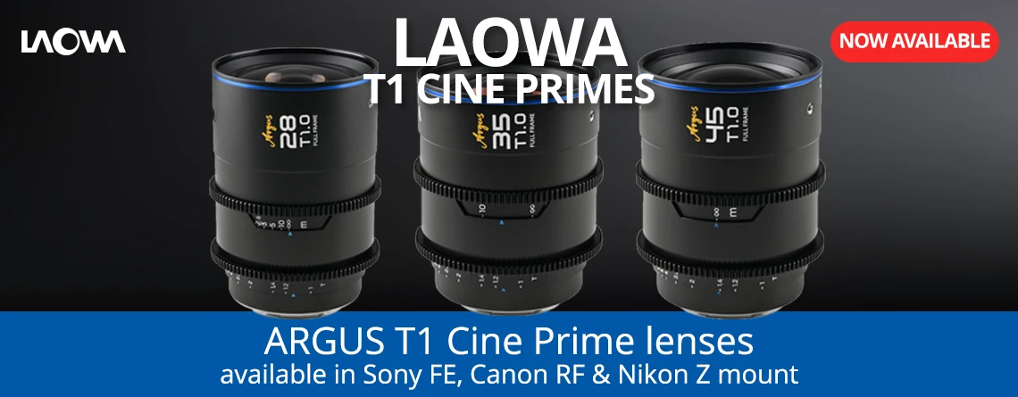 Laowa T1 Cine Prime Lenses now available
